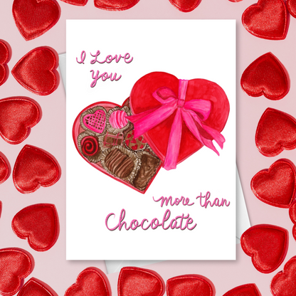I love you More than Chocolate Valentine's Day Greeting Card