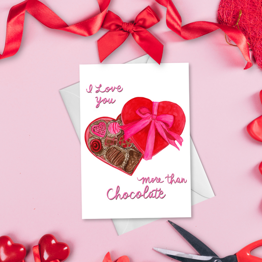 I love you More than Chocolate Valentine's Day Greeting Card