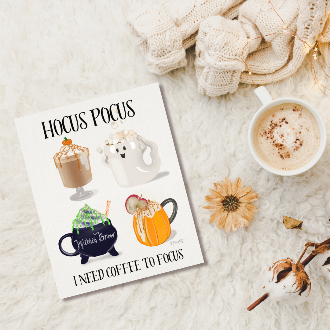 Hocus Pocus I Need Coffee to Focus Art Print