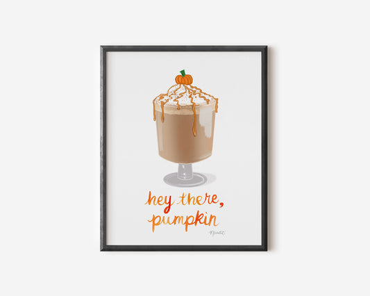 Hey there Pumpkin Art Print