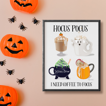 Hocus Pocus I Need Coffee to Focus Art Print